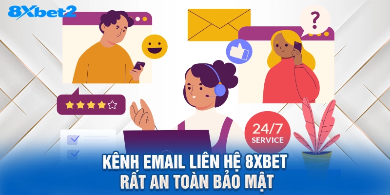 kênh email liên hệ 8XBET rất an toàn bảo mật
